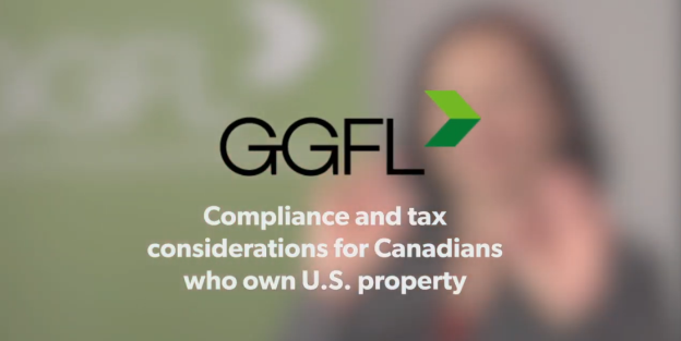 GGFL logo with Compliance and tax considerations for Canadians who own US property