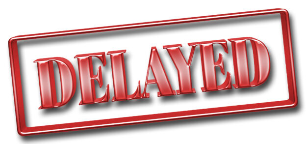 Delayed sign representing New tax filing and tax payment deadlines